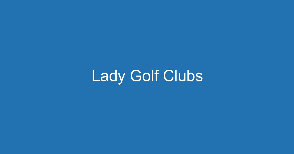 Lady Golf Clubs 3 Aitm Title 17997 1783287184
