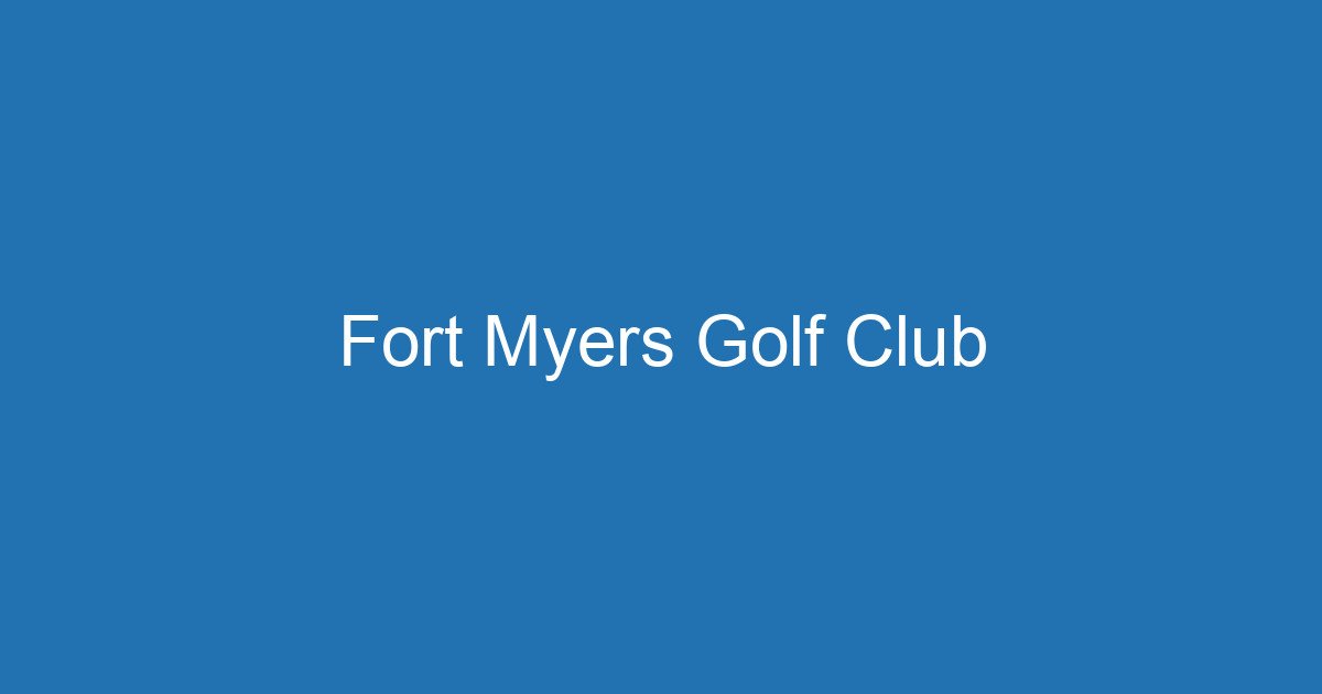 Fort Myers Golf Club 3 Aitm Title 20012 1785013347